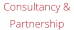 Consultancy &Partnership