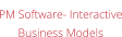 PM Software- InteractiveBusiness Models